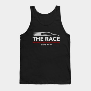 The Race Never Ends Racing Tank Top